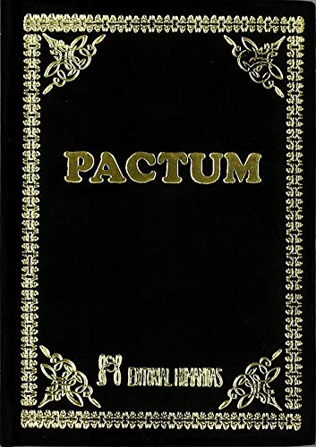 PACTUM:OBRA MAGISTRAL DE LA HECHICERA ANTIGUA. PACTUM:OBRA MAGISTRAL DE LA HECHICERA ANTIGUA. von EDITORIAL HUMANITAS