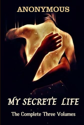 My Secret Life The Complete Three Volumes