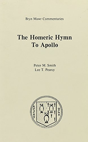 The Homeric Hymn to Apollo (Greek Commentaries Series) von Bryn Mawr Commentaries, Inc.