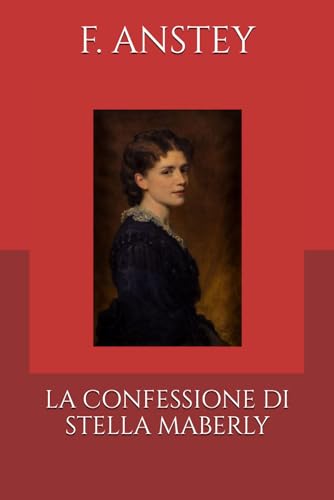 LA CONFESSIONE DI STELLA MABERLY (Tradotto e annotato) von Independently published