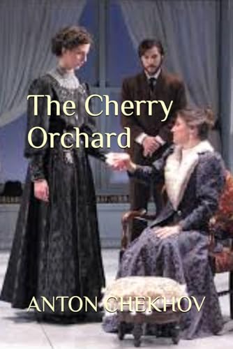 The Cherry Orchard von Independently published