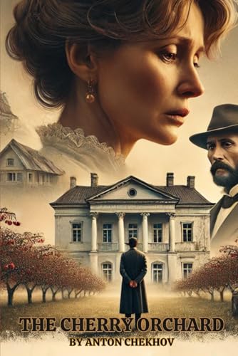 The Cherry Orchard The Cherry Orchard von Independently published