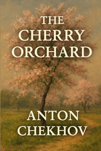 The Cherry Orchard: (Large Print) von Independently published
