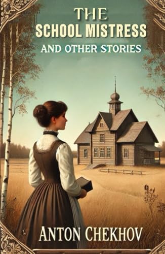 The Schoolmistress and Other Stories The Schoolmistress and Other Stories von Independently published