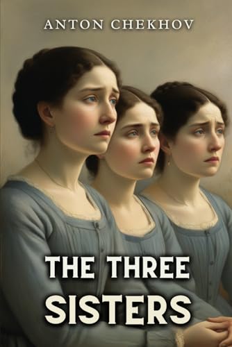The Three Sisters The Three Sisters von Independently published