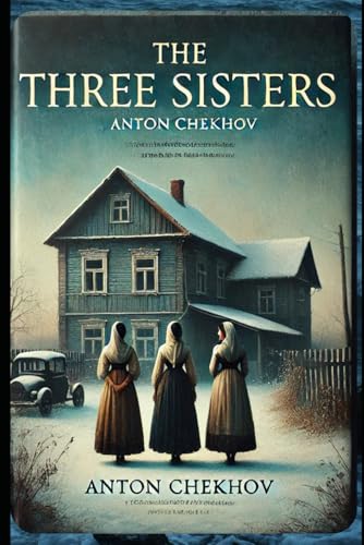 The Three Sisters The Three Sisters von Independently published