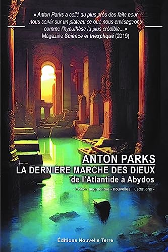 LA DERNIÈRE MARCHE DES DIEUX - DE L'ATLANTIDE À ABYDOS von NOUVELLE TERRE