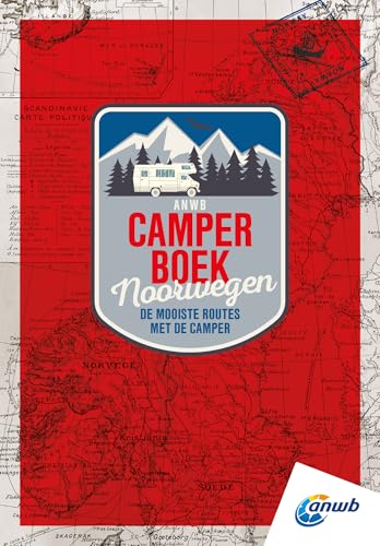 ANWB camperboek: de mooiste routes door Noorwegen von ANWB