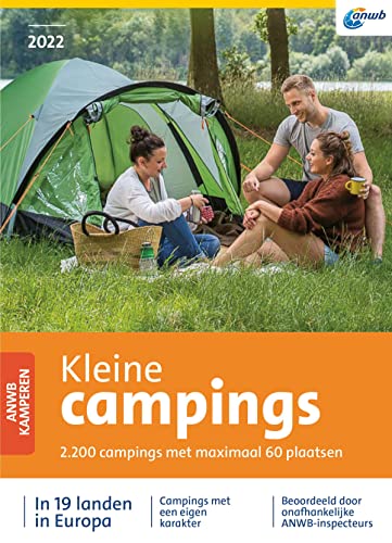 Kleine campings 2022: ruim 2.100 campings met maximaal 60 plaatsen : in 19 landen in Europa (ANWB kamperen) von ANWB