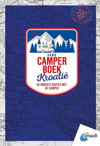 ANWB camperboek: de mooiste routes door Kroatië ANWB camperboek: de mooiste routes door Kroatië von ANWB