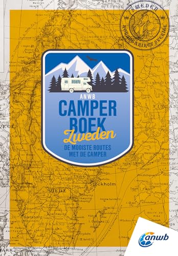 ANWB camperboek: de mooiste routes door Zweden ANWB camperboek: de mooiste routes door Zweden von ANWB