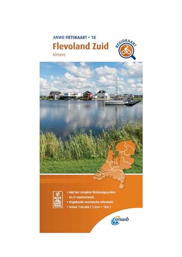 18 Flevoland Zuid (Almere): Fietskaart mit Radwegen (Fietskaarten, Band 18) von ANWB