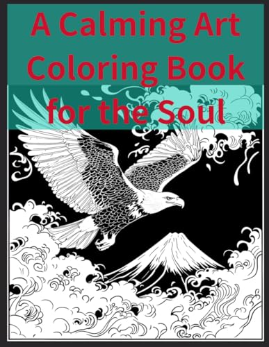 A Calming Art Coloring Book for the Soul: Beasts Blending into Nature von Independently published