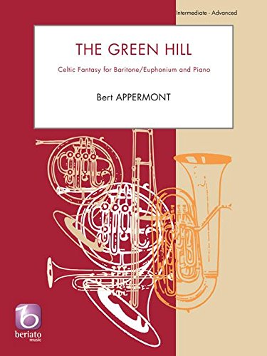 The Green Hill, für Euphonium/Baritonsaxophon (und Klavier): Celtic Fantasy. Schwierigkeitsgrad: Mittelschwer-Schwer