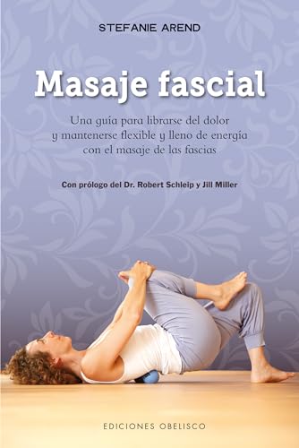 Masaje fascial (SALUD Y VIDA NATURAL) von Obelisco