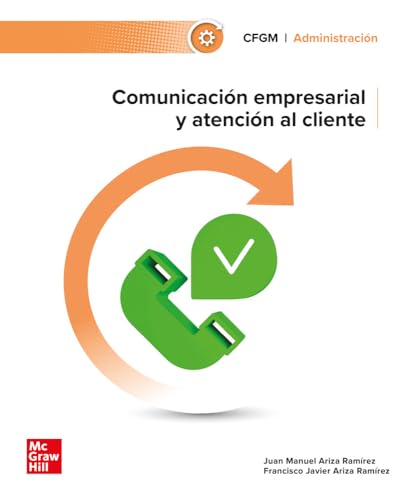 Comunicación empresarial y atención al cliente von McGraw-Hill Interamericana de España S.L.
