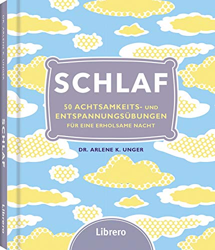 Schlaf: 50 Übungen für einen gesunden Schlaf