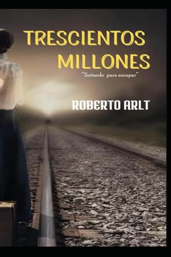 Trescientos Millones von Independently published
