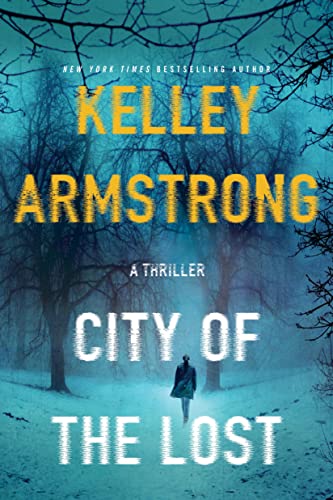 City of the Lost: A Rockton Novel (Casey Duncan Novels)