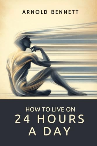 How To Live on 24 Hours a Day