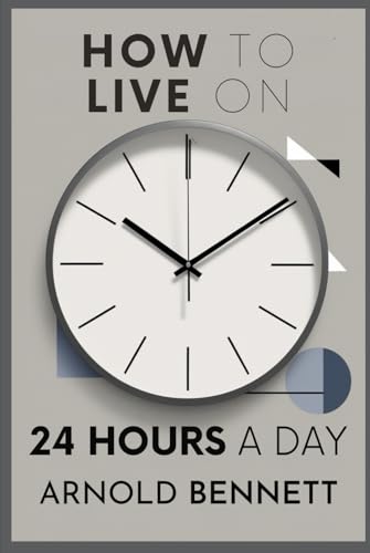 How To Live on 24 Hours a Day von Independently published