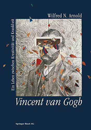 Vincent van Gogh: Ein Leben zwischen Kreativität und Krankheit