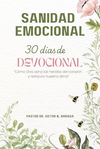 Sanidad Emocional: Devocional de 30 Dias von Independently published
