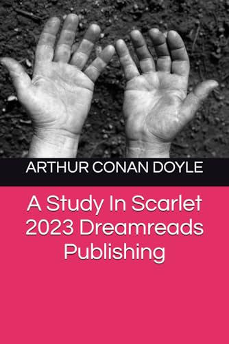 A Study In Scarlet 2023 Dreamreads Publishing von Independently published