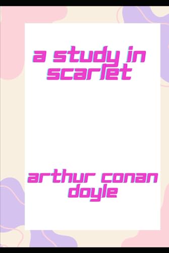 A Study In Scarlet von Independently published