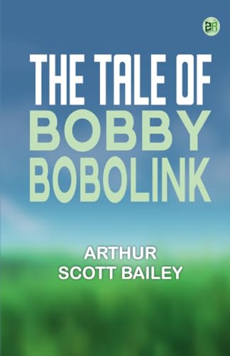 The Tale of Bobby Bobolink von Zinc Read