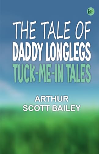 The Tale of Daddy Longlegs Tuck-Me-In Tales von Zinc Read