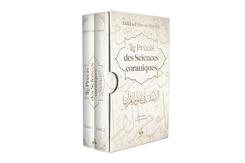 LE PRéCIS DES SCIENCES CORANIQUES - 2 TOMES: Al-Itqân fî ‘ulûm al-Qur’ân von AL BOURAQ