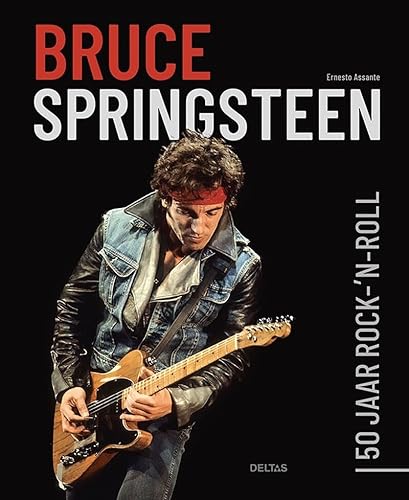 Bruce Springsteen - 50 jaar rock-'n-roll von Zuidnederlandse Uitgeverij (ZNU)
