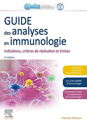 Guide des analyses en immunologie: Indications, critères de réalisation et limites von Elsevier Masson