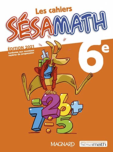 Sésamath 6e (2021) - Cahier élève: Cahier de l'élève