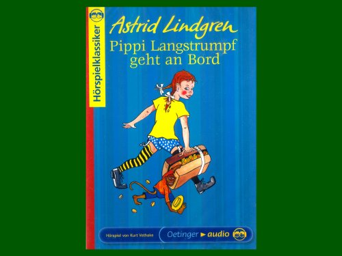 PIPPI LANGSTRUMPF GEHT AN BORD "HÖRSPIEL VON KURT VETHAKE" HÖRSPIELKLASSIKER! (SONDERAUSGABE ZUM 100. GEBURTSTAG VON ASTRID LINDGREN)