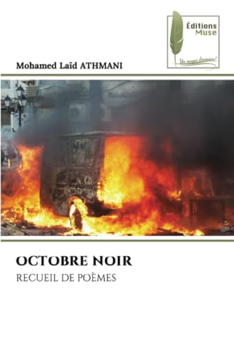 OCTOBRE NOIR: RECUEIL DE POÈMES: RECUEIL DE POÈMES.DE von Éditions Muse