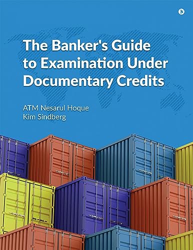 The Banker's Guide to Examination Under Documentary Credits von Notion Press