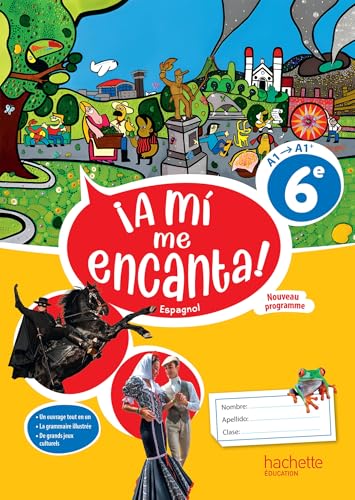 A mi me Encanta 6e - Livre cahier - Ed. 2025 von HACHETTE EDUC