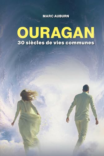 OURAGAN: 30 siècles de vies communes von VAJRA PRODUCTIONS