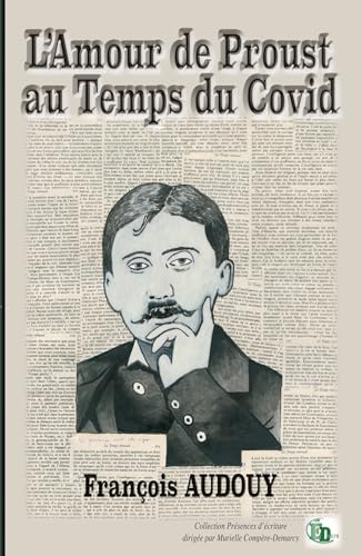 L'Amour de Proust au Temps du Covid von DOURO