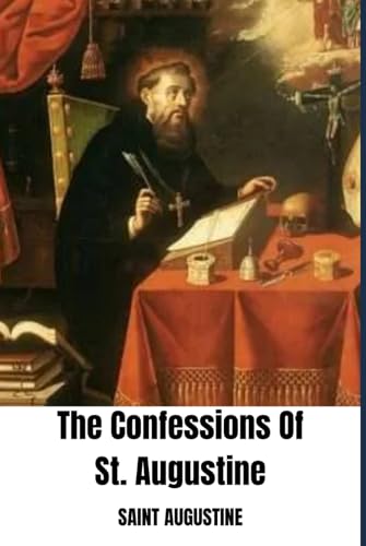 The Confessions Of St. Augustine von Independently published