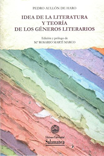 IDEA DE LA LITERATURA Y TEORÍA DE LOS GÉNEROS LITERATIOS von UNIVERSIDAD SALAMANCA