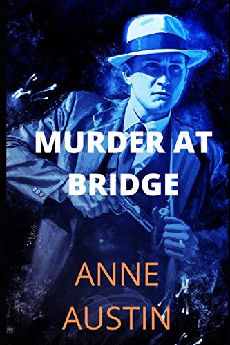 MURDER AT BRIDGE