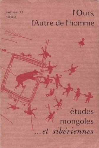 L' Ours, l'Autre de l'Homme. l'Ours, l'Autre de l'Homme