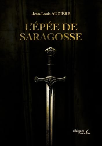 L'épée de Saragosse von Baudelaire