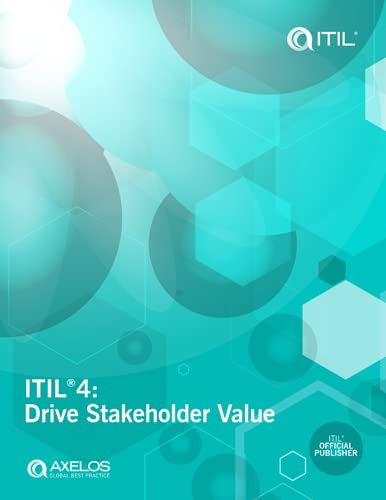 ITIL® 4: Drive Stakeholder Value (Latest Version)