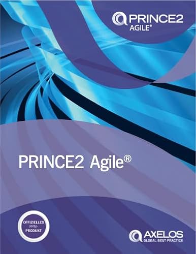 PRINCE2 Agile® (Deutsche Ausgabe)