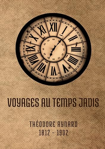 Voyages au temps jadis von ORBITA MEDIA