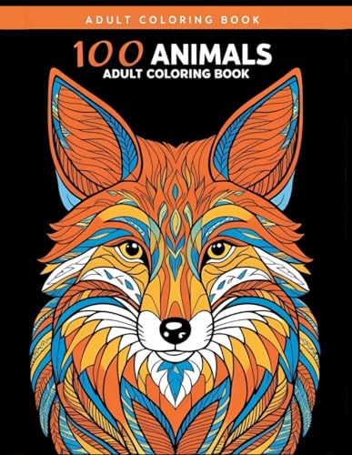 100 Animal Mandalas Coloring Book for Kids, Teens, Adults, and Seniors: A Mindfulness, Stress Relief, and Relaxation Book with Wild Animals, Intricate ... Wild with this Mindfulness and Stress Relief von Independently published